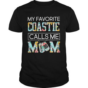 My Favorite Coastie Calls Me Mom Flower Shirt